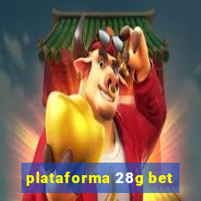 plataforma 28g bet